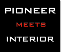 PIONEER meets INTERIOR