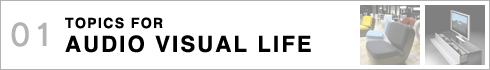 01.TOPICS FOR AUDIO VISUAL LIFE >>