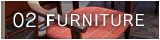 02 FURNITURE >>