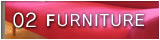 02 FURNITURE >>